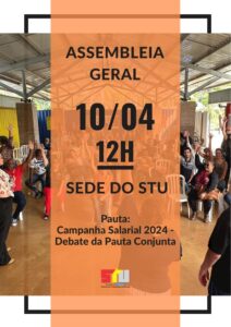 Campanha Salarial 2024: Assembleia geral dia 10/04, às 12h, no STU vai debater Pauta Conjunta