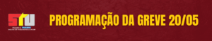 PROGRAMAÇÃO DA GREVE 20/05