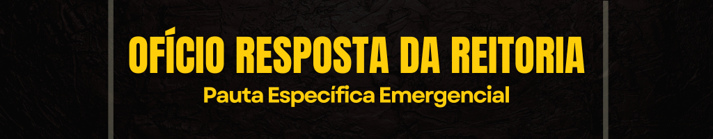 Resposta da reitoria às demandas da Pauta Específica Emergencial