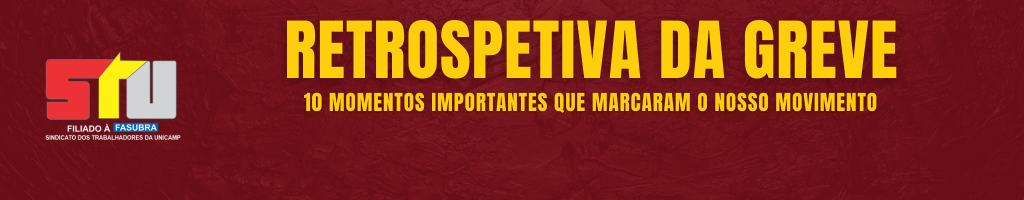 Retrospectiva da Greve | 10 momentos importantes que marcaram o nosso movimento