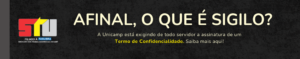 Assinar o Termo de Confidencialidade: o que é sigilo e o que a Unicamp quer que seja sigilo