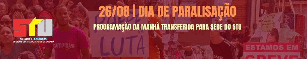 QUARTA-FEIRA, 26/08, É DIA DE PARALISAÇÃO!